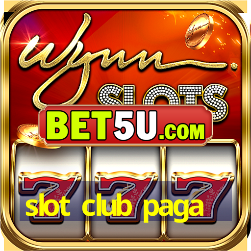 slot club paga