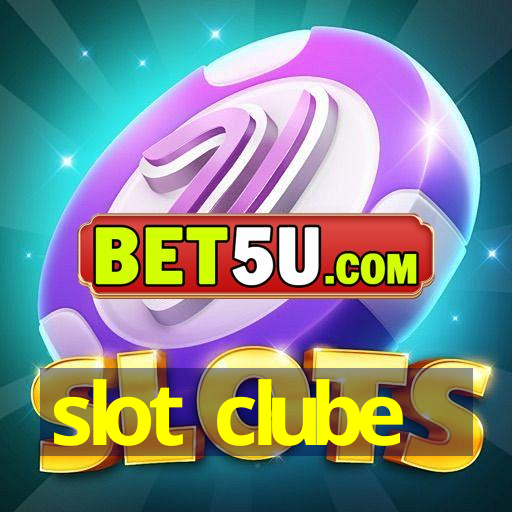 slot clube