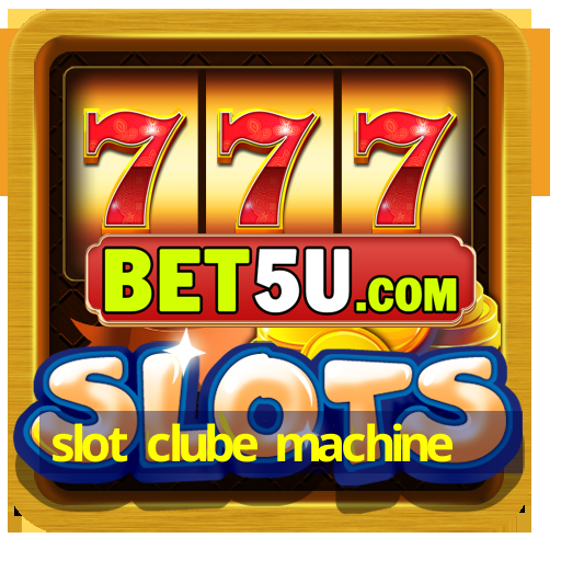 slot clube machine