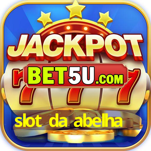 slot da abelha