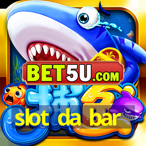 slot da bar