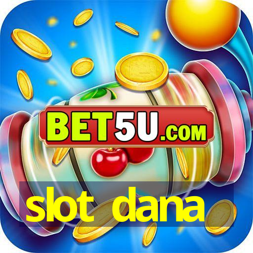 slot dana