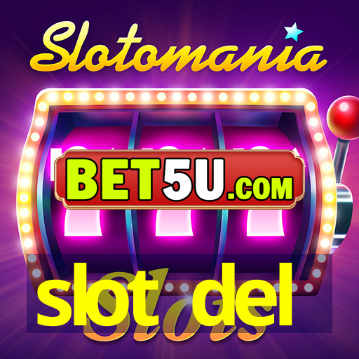 slot del