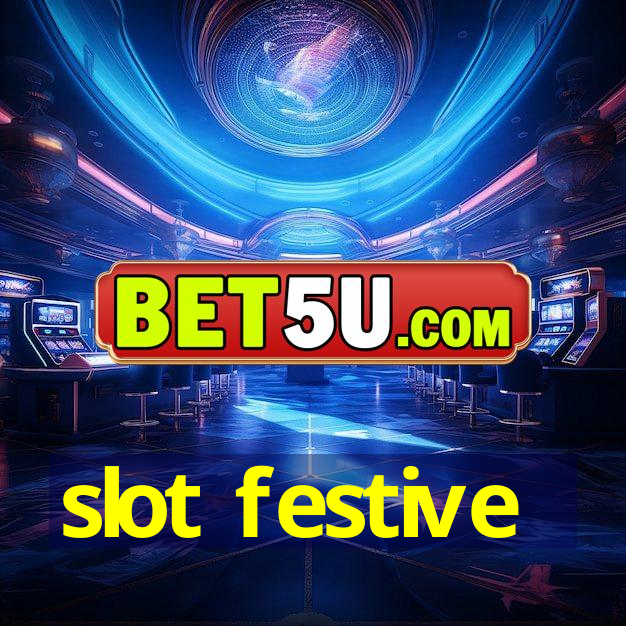 slot festive