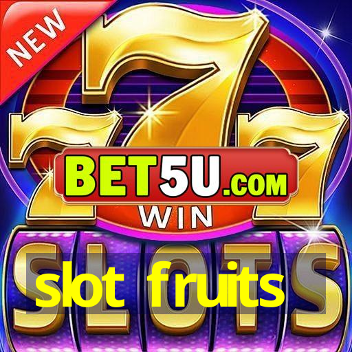 slot fruits