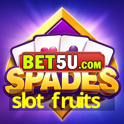 slot fruits