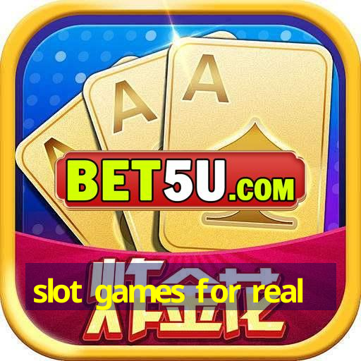 slot games for real