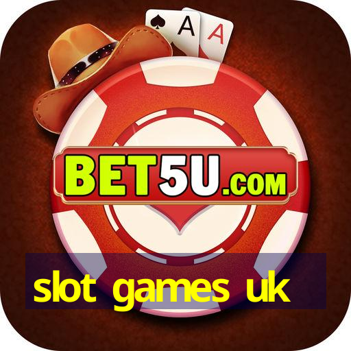 slot games uk