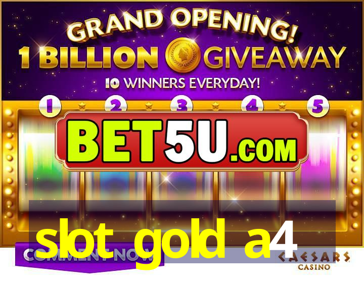 slot gold a4