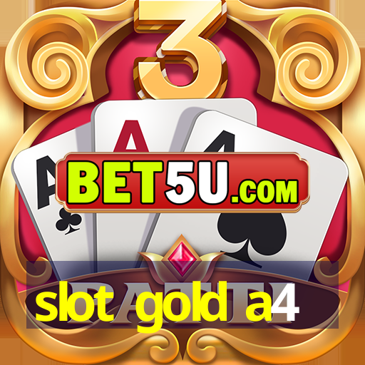 slot gold a4