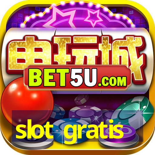 slot gratis