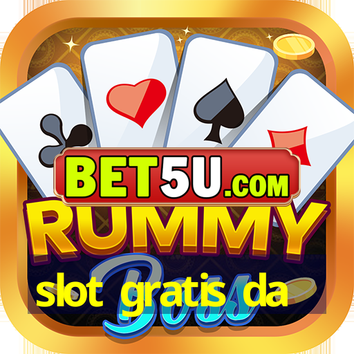 slot gratis da