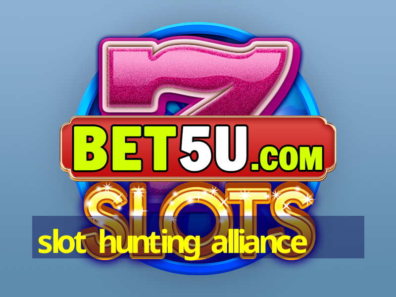 slot hunting alliance