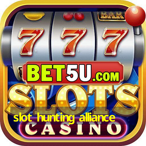 slot hunting alliance