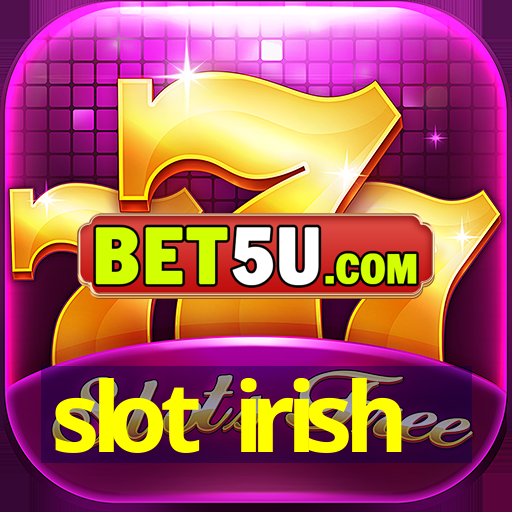 slot irish