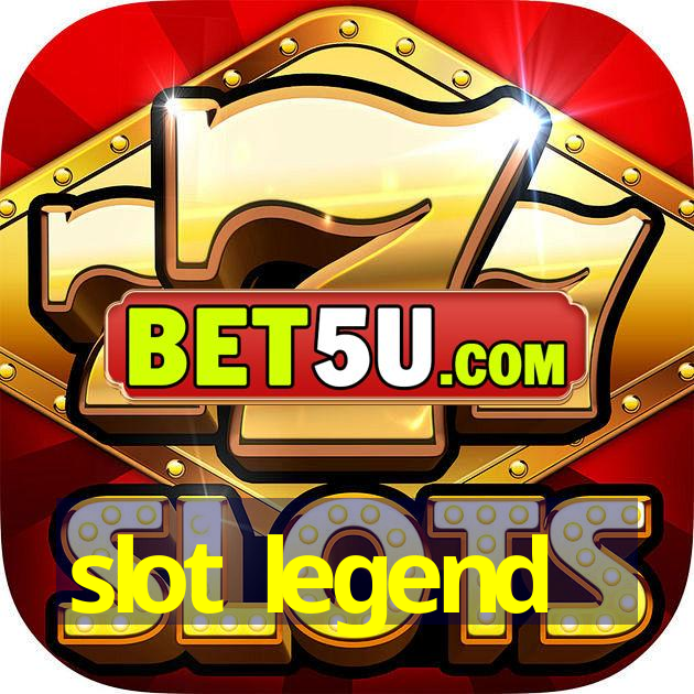 slot legend