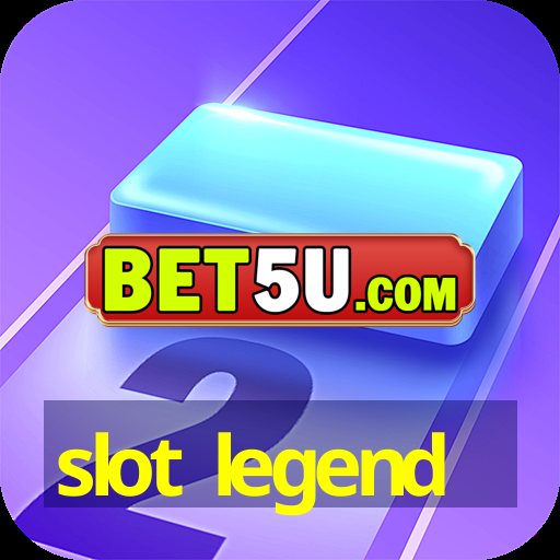 slot legend