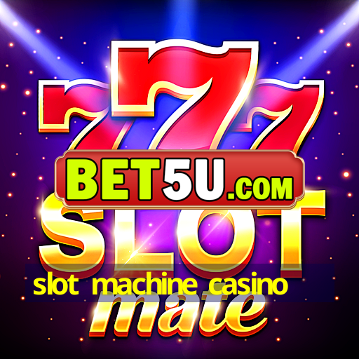 slot machine casino