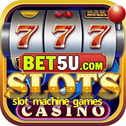 slot machine games