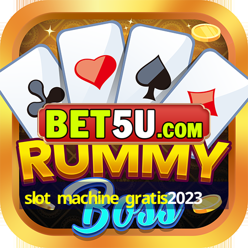 slot machine gratis2023