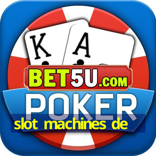 slot machines de