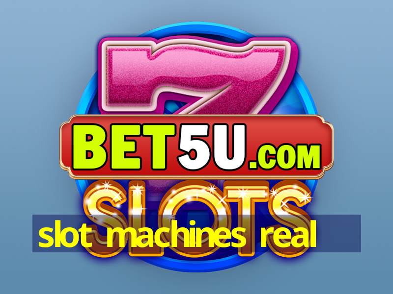 slot machines real