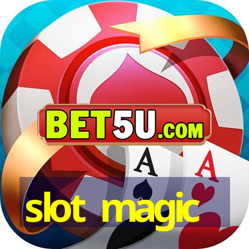 slot magic