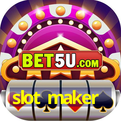 slot maker