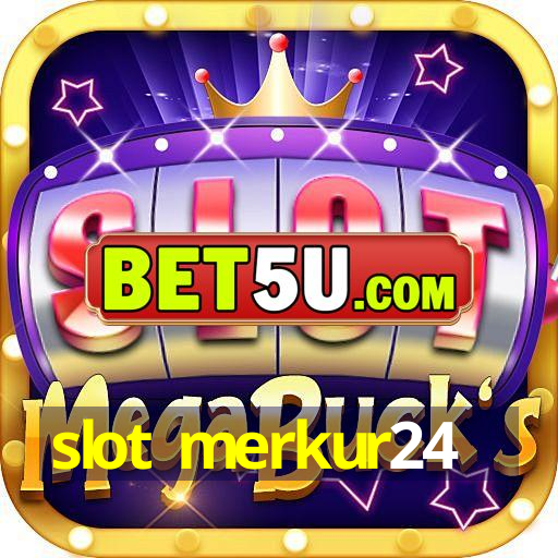 slot merkur24