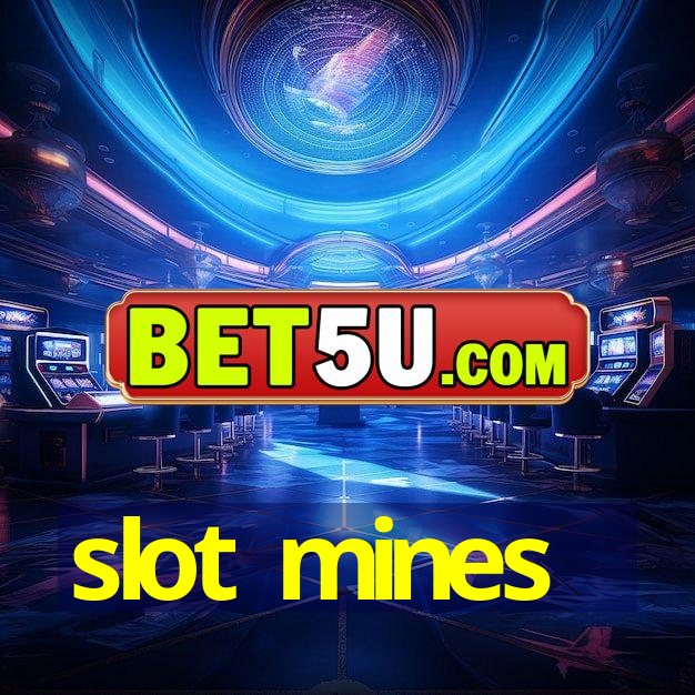 slot mines