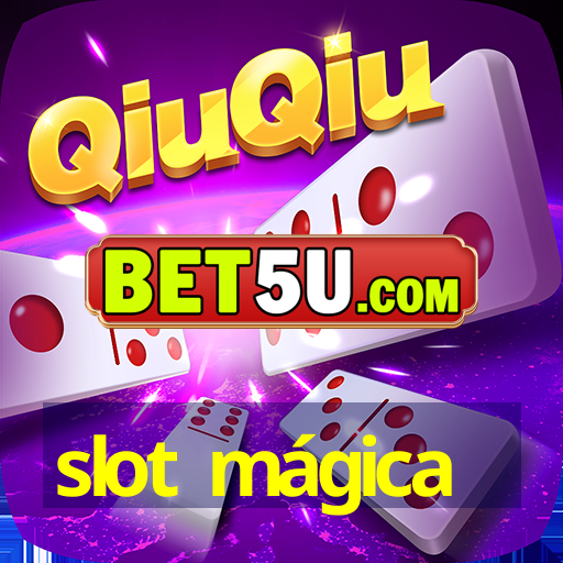 slot mágica