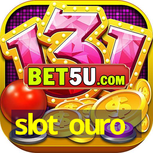 slot ouro