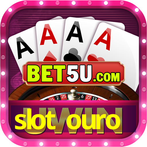 slot ouro