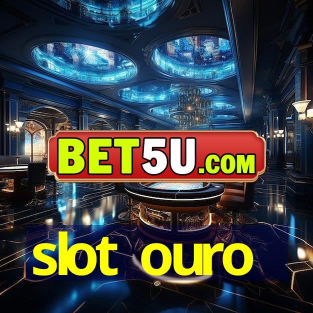 slot ouro