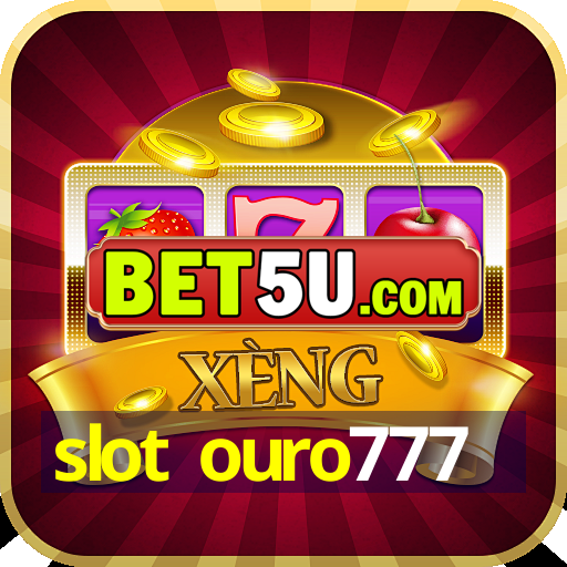 slot ouro777