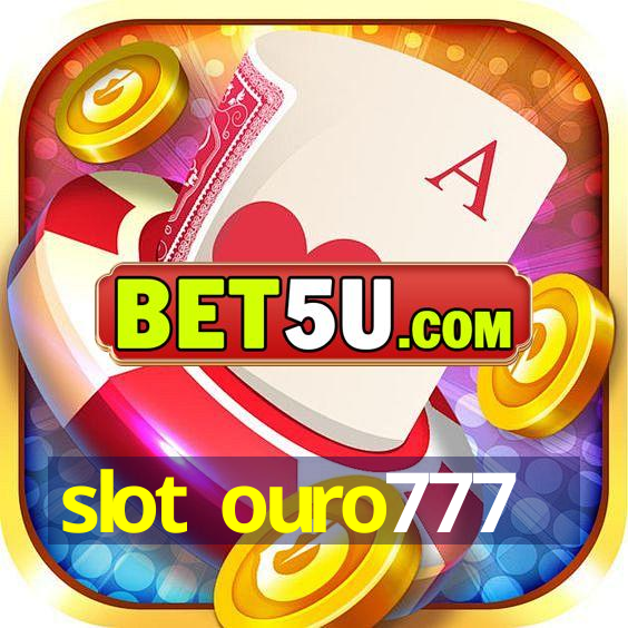 slot ouro777