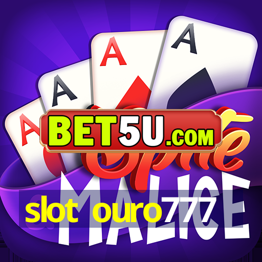 slot ouro777