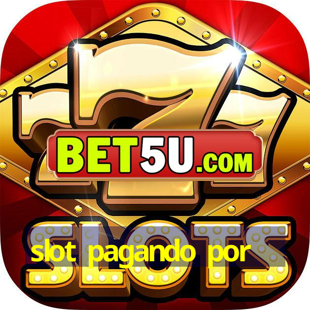 slot pagando por