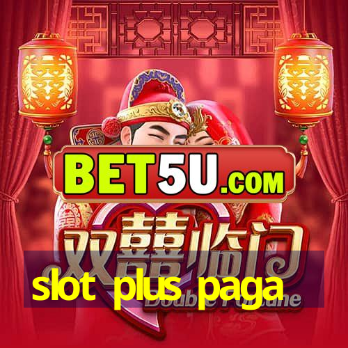 slot plus paga