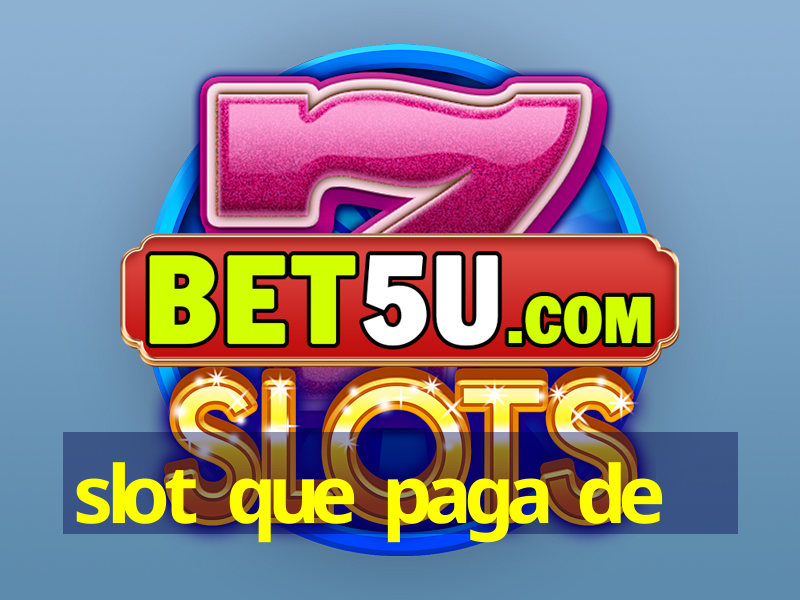 slot que paga de