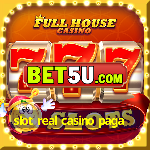 slot real casino paga