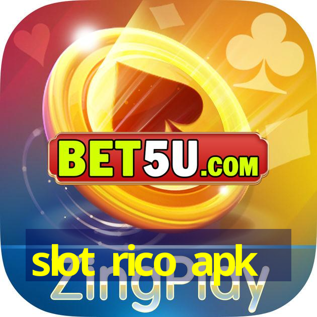 slot rico apk