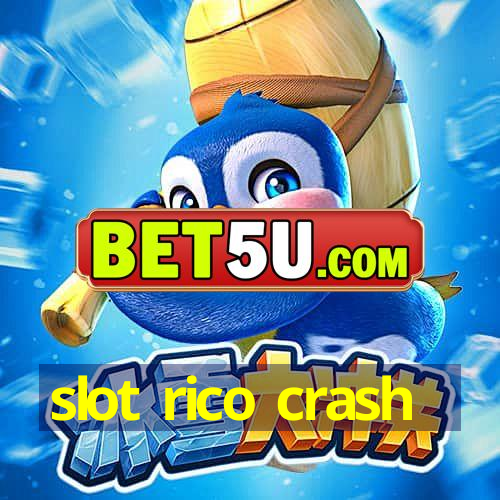 slot rico crash