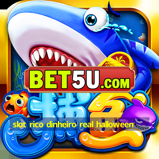 slot rico dinheiro real halloween