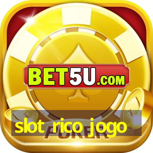 slot rico jogo