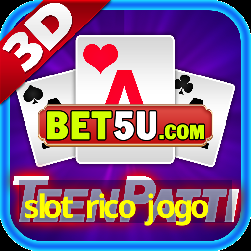 slot rico jogo