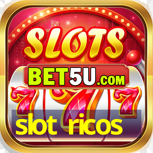 slot ricos