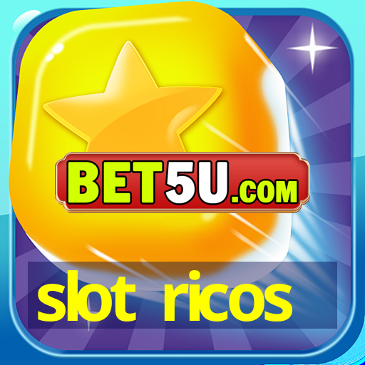 slot ricos