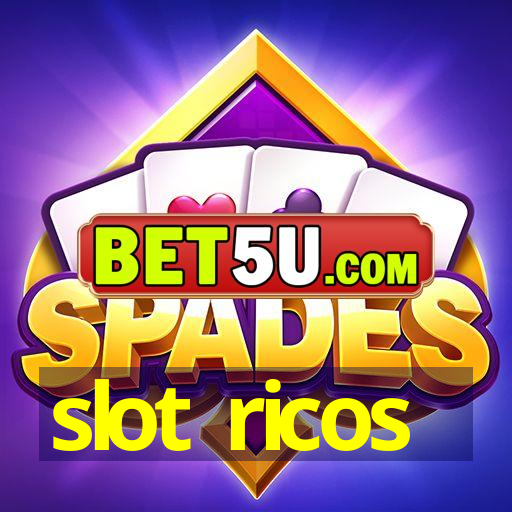 slot ricos