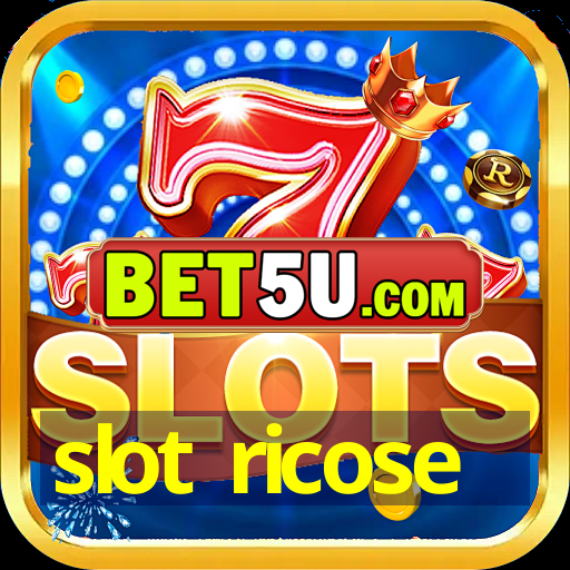 slot ricose